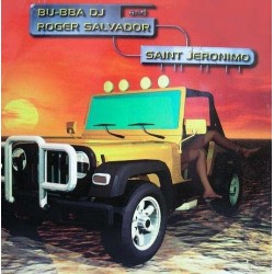 BU-BBA DJ And Roger Salvador ‎– Saint Jeronimo 