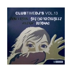 Clubtime DJ's Vol 13