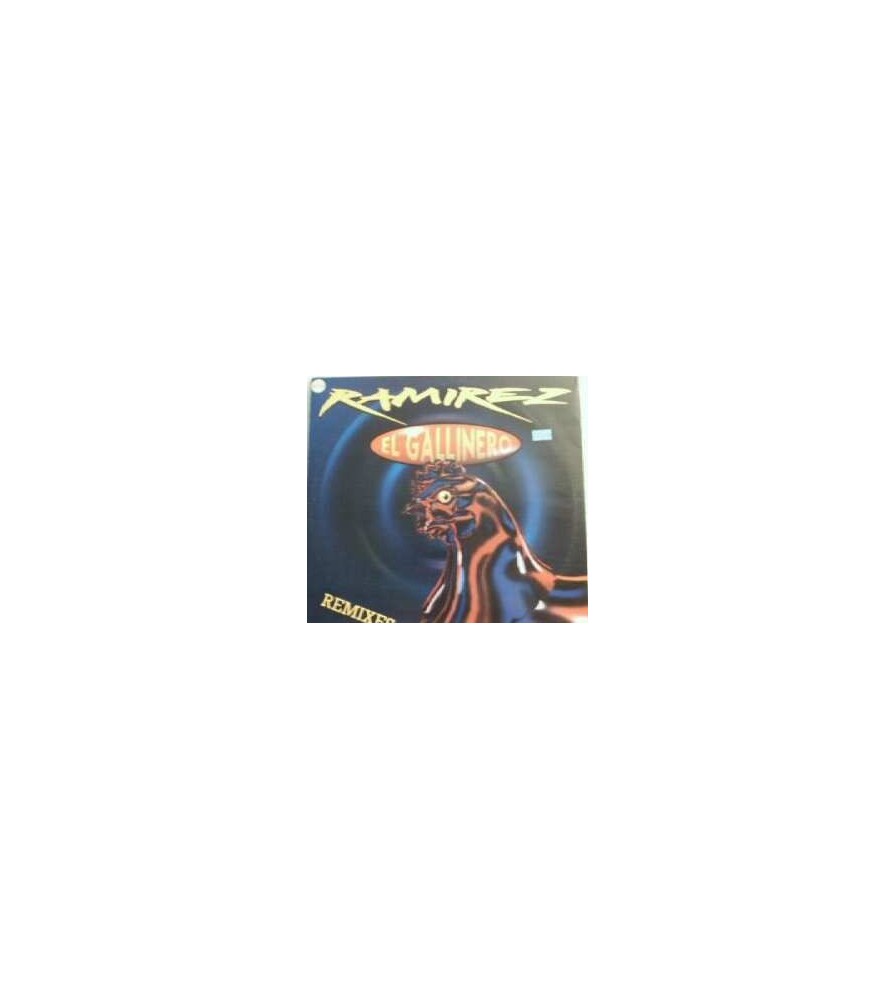 Ramirez ‎– El Gallinero (Remixes)