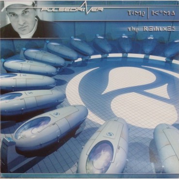 Pulsedriver - Time / Koma (CABRA CANTADA MUYYY BUENA Y PROGRESIVO BRUTAL¡¡)