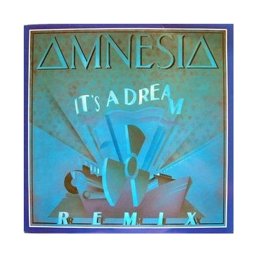 Amnesia – It's A Dream (Remix) Amnesia – It's A Dream (Remix)