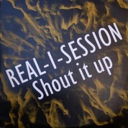 Real-1-Session ‎– Shout It Up 