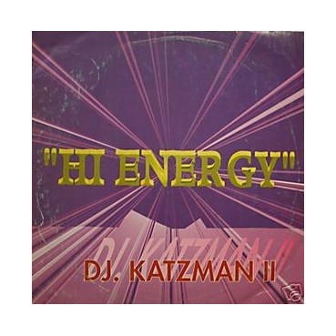 DJ Katzman II ‎– Hi Energy 