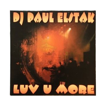 DJ Paul Elstak ‎– Luv U More (ROTTERDAM RECORDS)
