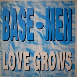 Base·Men ‎– Love Grows