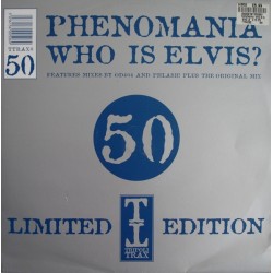 Phenomania ‎– Who Is Elvis? (Part One) 