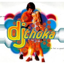 DJ Thoka ‎– You Make Me Feel So Goood