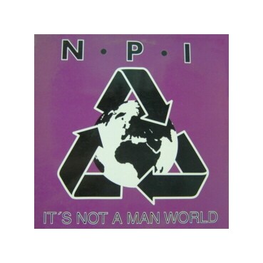 NPI ‎– It's Not A Man World 