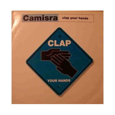 Camisra ‎– Clap Your Hands 