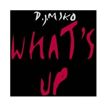 DJ Miko ‎– What's Up