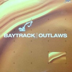 Baytrack ‎– Outlaws 