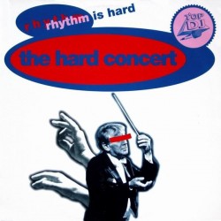 The Hard Concert – Rhythm Is Hard