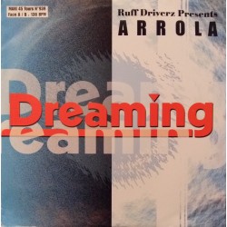 Ruff Driverz Presents Arrola – Dreaming 