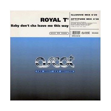 Royal T - Baby Don't Cha Leave Me This Way (CANTADO ITALO MUYYY BUENO¡¡)