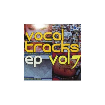 Vocal Tracks EP Vol. 7(INCLUYE K-VOICE,SOFIA DJ,SR PELY & BLISS¡¡)