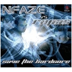 Nfaze vs Rupas ‎– Save The Hardcore 