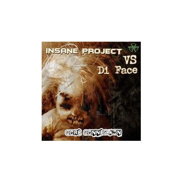 Insane Project vs. Di Face ‎– Core Connection 