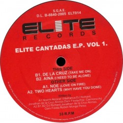 Elite Cantadas E.P. Vol. 1 (INCLUYE NOE - LOVE IS ON FIRE,TWO HEARTS - WHY HAVE YOU DONE & DE LA CUZ - TAKE ME ON¡¡)