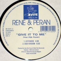 Rene & Peran ‎– Give It To Me