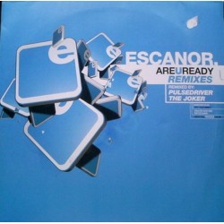Escanor ‎– Are U Ready (Remixes) 
