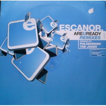 Escanor ‎– Are U Ready (Remixes) 