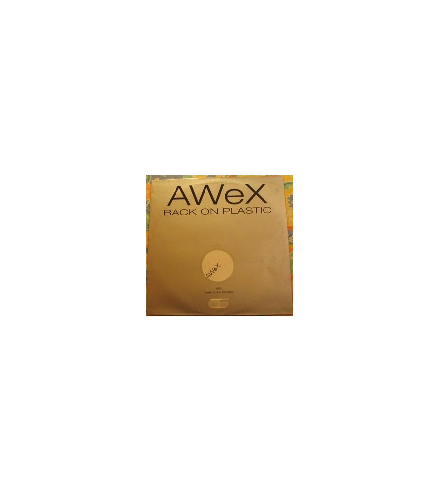  AWeX ‎– Back On Plastic 