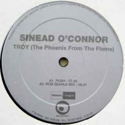 Sinéad O'Connor ‎– Troy (The Phoenix From The Flame)