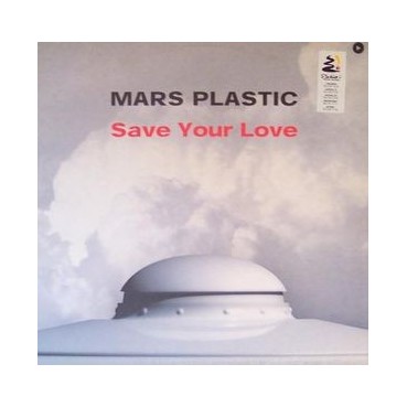 Mars Plastic ‎– Save Your Love 