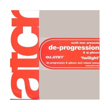 Scott Mac Presents De-Progression & AJ Gibson ‎– Twilight 