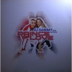 DJ Sammy Feat. Carisma – Prince Of Love 