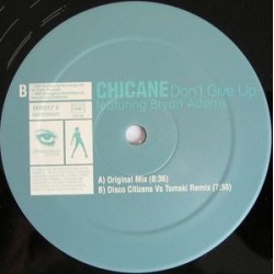 Chicane Featuring Bryan Adams - Don't Give Up