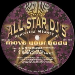  All Star DJ's Featuring Mighty J. ‎– Move Your Body