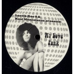 Raul Mezcolanza ‎– My Love Funk