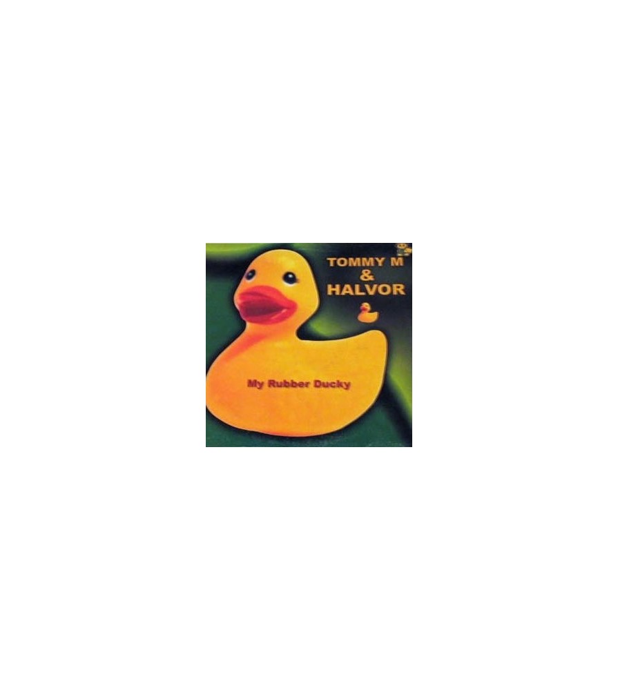 Tommy M & Halvor ‎– My Rubber Ducky 
