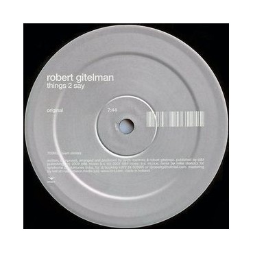 Robert Gitelman ‎– Things 2 Say 