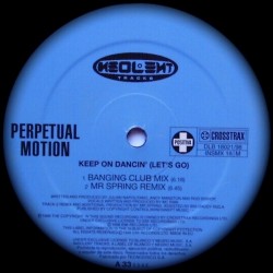 Perpetual Motion ‎– Keep On Dancin (INSOLENT) 