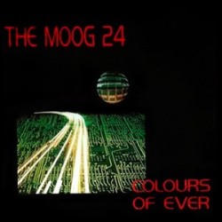 The Moog 24 ‎– Colours Of Ever 
