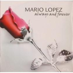Mario Lopez ‎– Always And Forever 