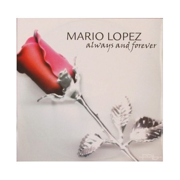 Mario Lopez ‎– Always And Forever 