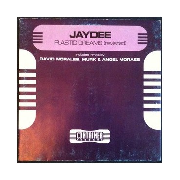 Jaydee ‎– Plastic Dreams (Revisited) 