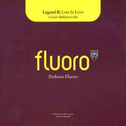 Legend B ‎– Lost In Love (PERFECTO FLUORO)