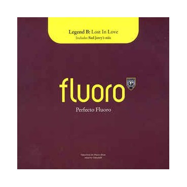 Legend B ‎– Lost In Love (PERFECTO FLUORO)