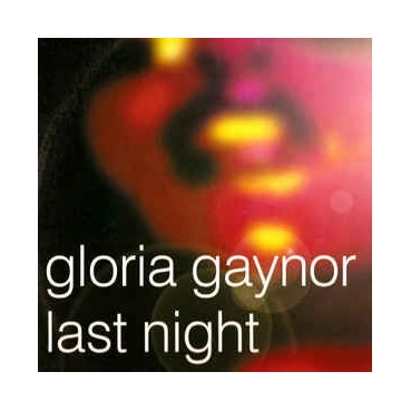 Gloria Gaynor ‎– Last Night 