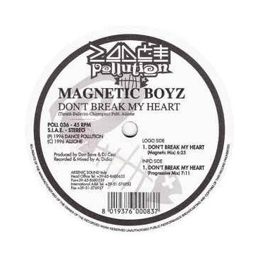 Magnetic Boyz ‎– Don't Break My Heart 