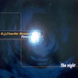 DJ Charlie Brown Feat. T.A. ‎– The Night 