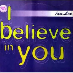 Ian Lex – I Believe In You