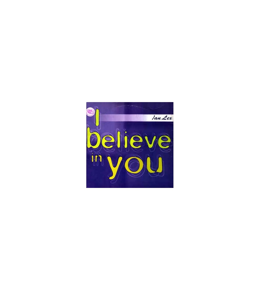 Ian Lex – I Believe In You