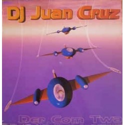 DJ Juan Cruz ‎– Der Com Twa 