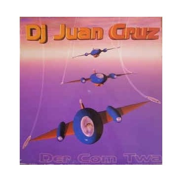 DJ Juan Cruz ‎– Der Com Twa 