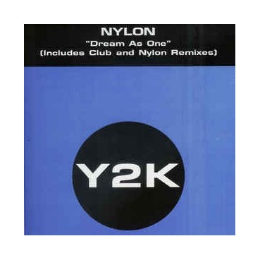 Nylon ‎– Dream As One